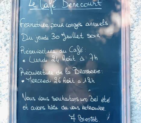Fermeture pour congés annuels du Café Denecourt